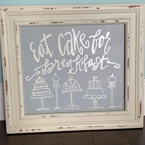 “Eat Cake For Breakfast” Handpainted Framed Art